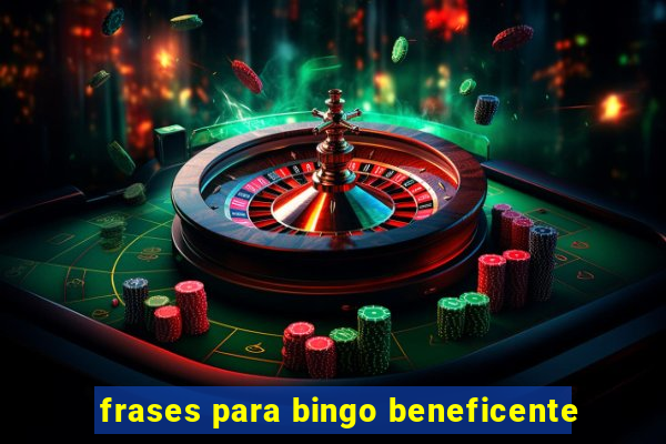 frases para bingo beneficente